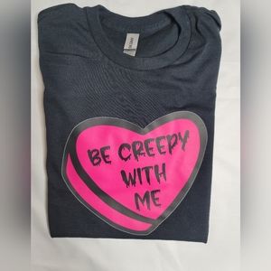 Valentines day shirt - funny - creepy